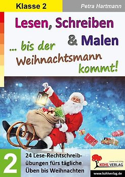 Lesen, Schreiben und Malen ... bis der Weihnachtsmann kommt! / Klasse 2
