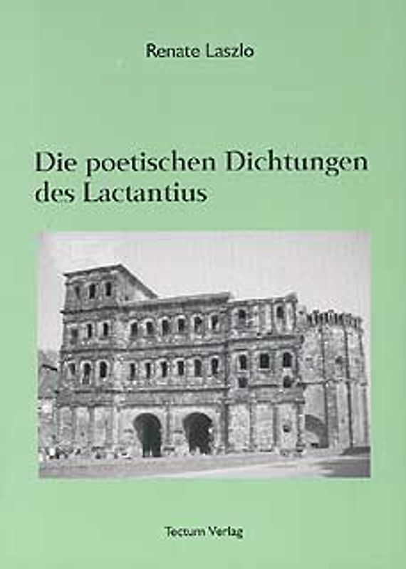 Die poetischen Dichtungen des Lactantius