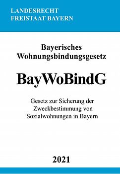 Bayerisches Wohnungsbindungsgesetz (BayWoBindG)