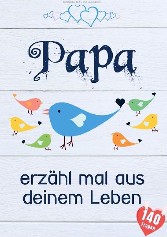 Papa, erzähl mal aus deinem Leben