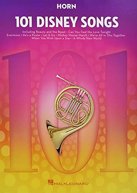 101 Disney Songs -For Horn-: Noten, Sammelband für Horn