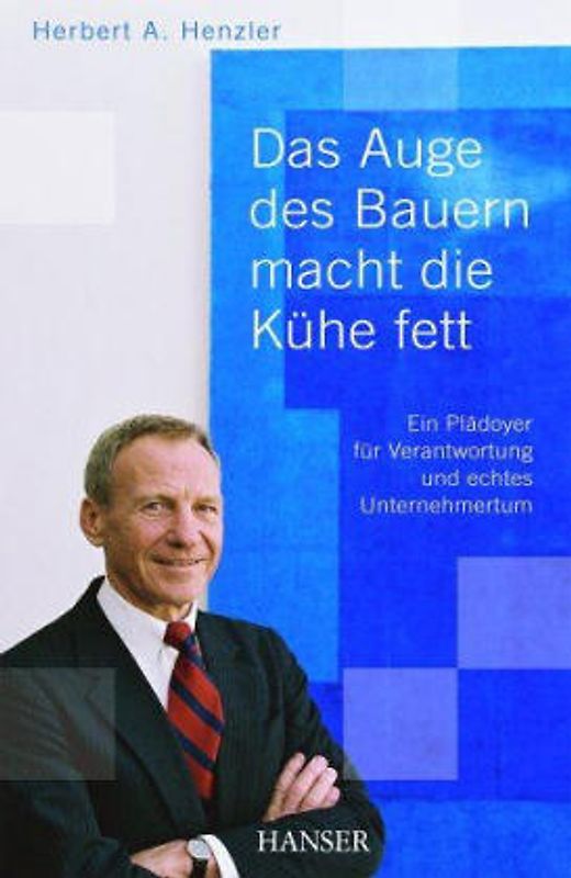 Das Auge des Bauern macht die Kühe fett