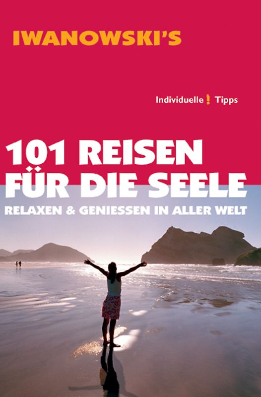 101 Reisen für die Seele - Reiseführer von Iwanowski