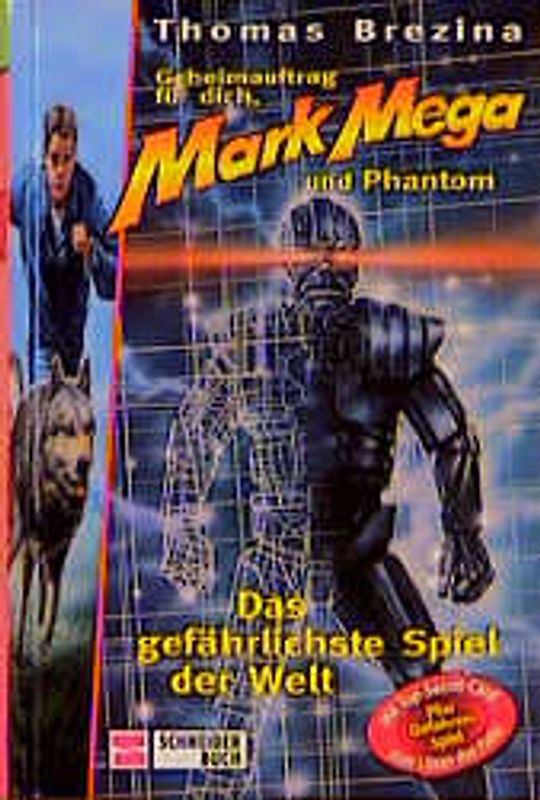 Geheimauftrag für dich, Mark Mega und Phantom / Das gefährlichste Spiel der Welt