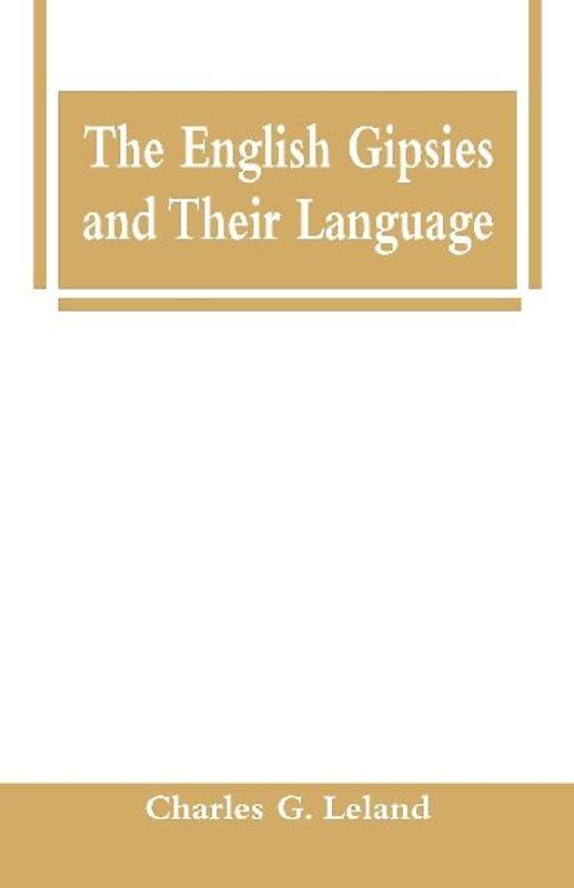 The English Gipsies and Their Language