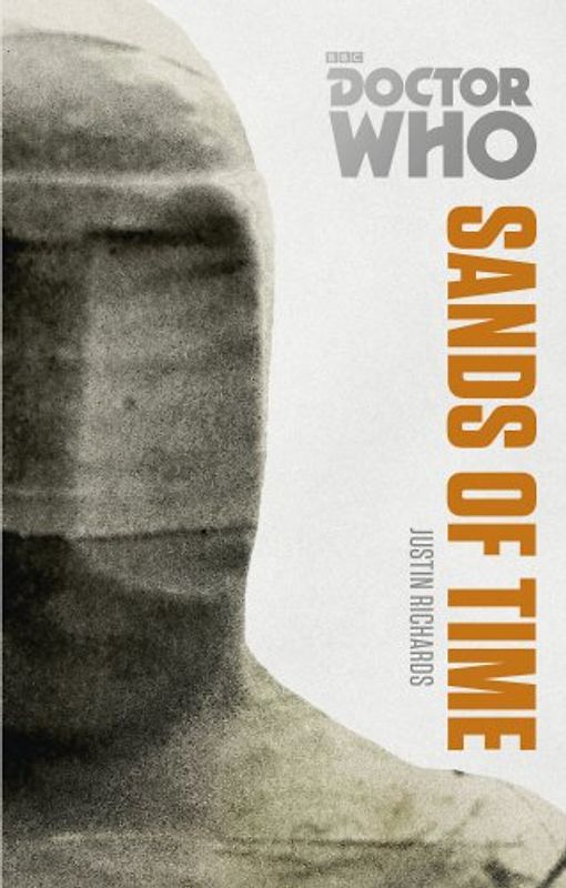 Doctor Who: The Sands of Time: The Monster Collection Edition (Doctor Who (BBC)) - Richards, Justin