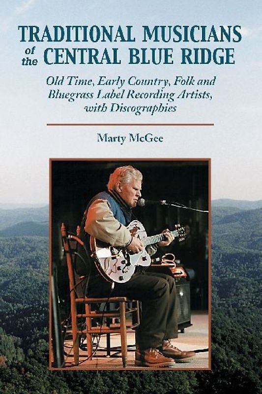 Traditional Musicians of the Central Blue Ridge
