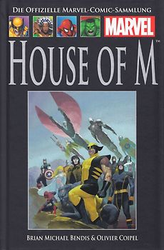 Die offizielle Marvel-Comic-Sammlung 41: House of M - Brian Michael Bendis [Gebundene Ausgabe]