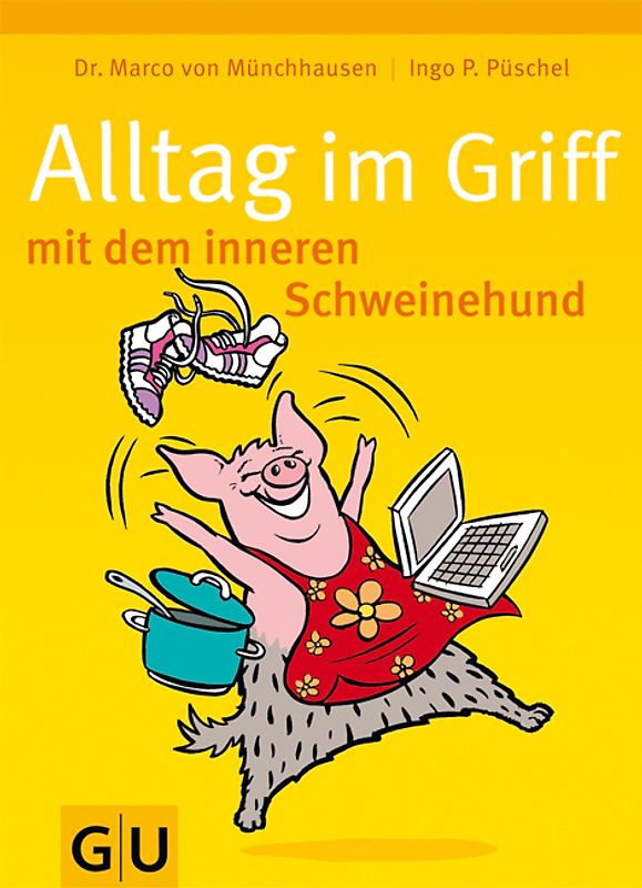 Alltag im Griff mit dem inneren Schweinehund