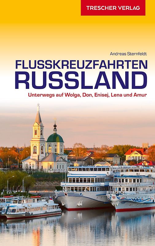 Reiseführer Flusskreuzfahrten Russland