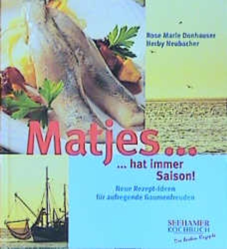 Matjes... hat immer Saison!