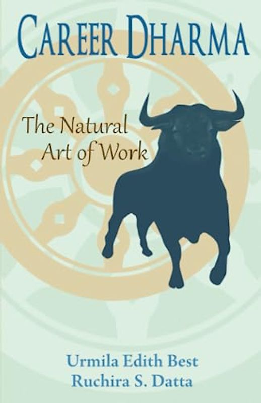 Career Dharma: The Natural Art of Work