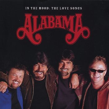 Alabama - In the Mood-the Love Songs