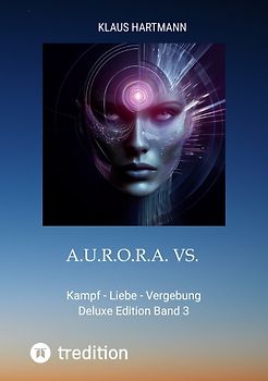 A.U.R.O.R.A. vs. E.L.I.X.A.R. Deluxe Edition Band 3