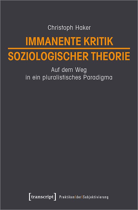 Immanente Kritik soziologischer Theorie