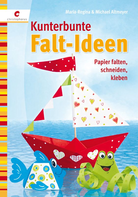 Kunterbunte Falt-Ideen