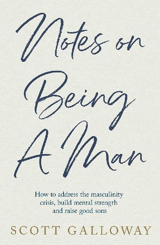 Notes on Being a Man