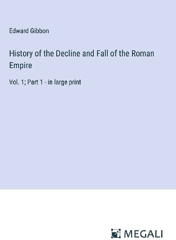 History of the Decline and Fall of the Roman Empire