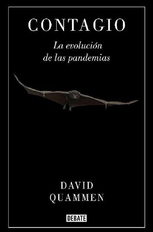Contagio: La Evolución de Las Pandemias / Spillover: Animal Infections and the Next Human Pandemic