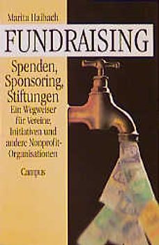 Fundraising: Spenden, Sponsoring, Stiftungen