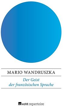 Der Geist der französischen Sprache