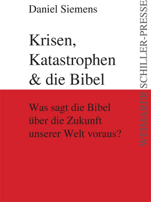 Krisen, Katastrophen & die Bibel