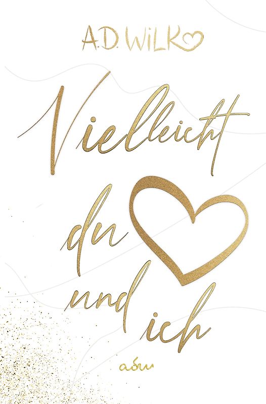 Vielleicht du und ich