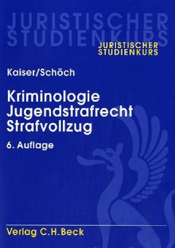 Kriminologie, Jugendstrafrecht, Strafvollzug