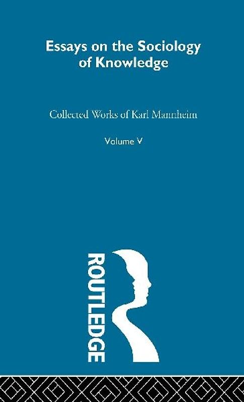 Essays on the Sociology of Knowledge