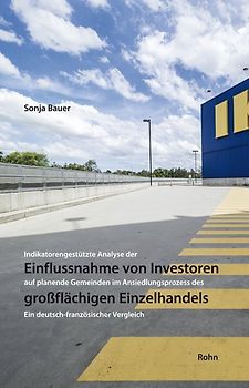 Einflussnahme im Ansiedlungsprozess des großflächigen Einzelhandels