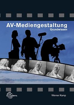 AV-Mediengestaltung Grundwissen
