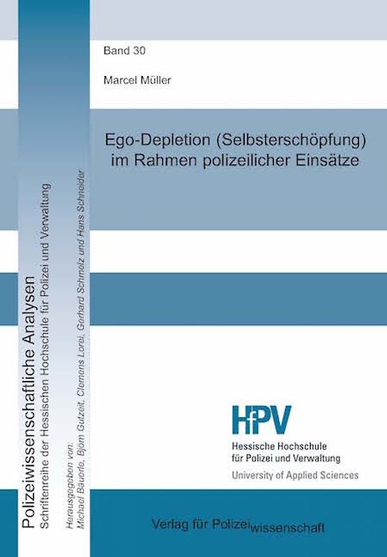 Ego-Depletion (Selbsterschöpfung) im Rahmen polizeilicher Einsätze