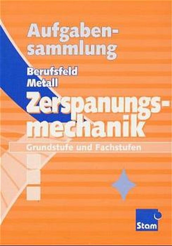 Aufgabensammlung Zerspanungsmechanik