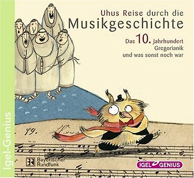 Uhus Reise durch die Musikgeschichte / Uhus Reise durch die Musikgeschichte: Das 10. Jahrhundert