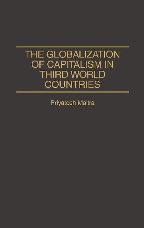 The Globalization of Capitalism in Third World Countries