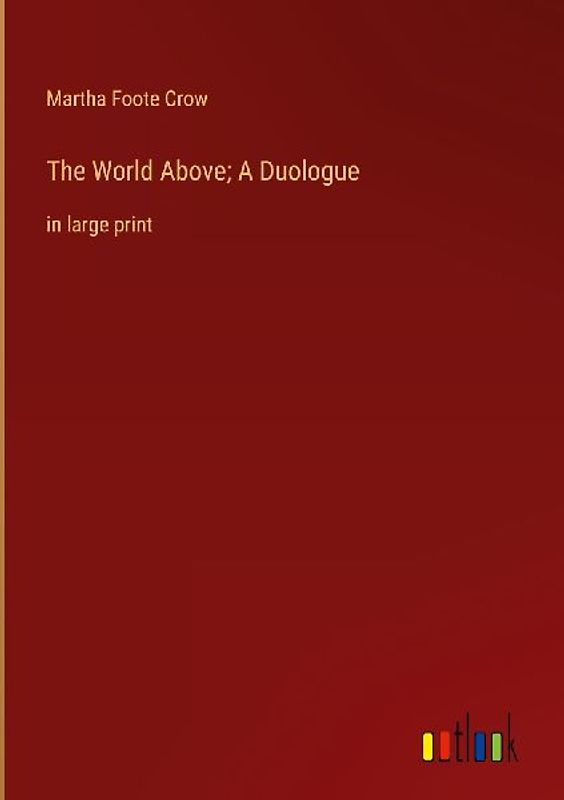 The World Above; A Duologue
