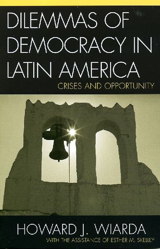Dilemmas of Democracy in Latin America