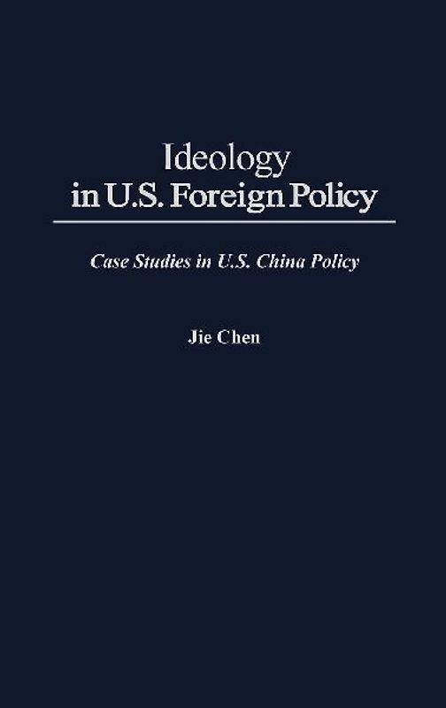 Ideology in U.S. Foreign Policy