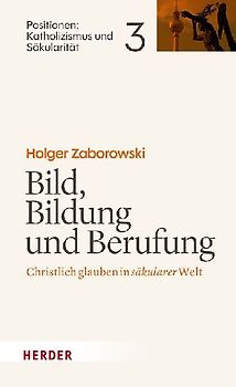 Bild, Bildung und Berufung
