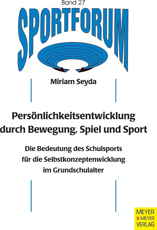 Persönlichkeitsentwicklung durch Bewegung, Spiel und Sport