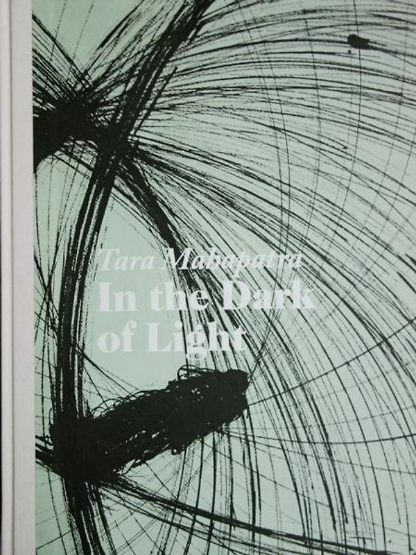 Tara Mahapatra: In the Dark of Light