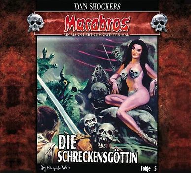 Schocker,Dan - Macabros 5-die Schreckensgöttin (Digipack)