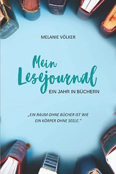 Mein Lesejournal: Ein Jahr in Büchern