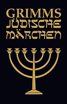 Grimms Jüdische Märchen