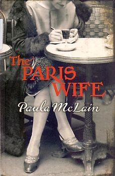 The Paris Wife - Paula McLain [Paperback]