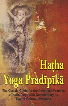 Hatha Yoga Pradipika - Swami, Vishnu Devananda