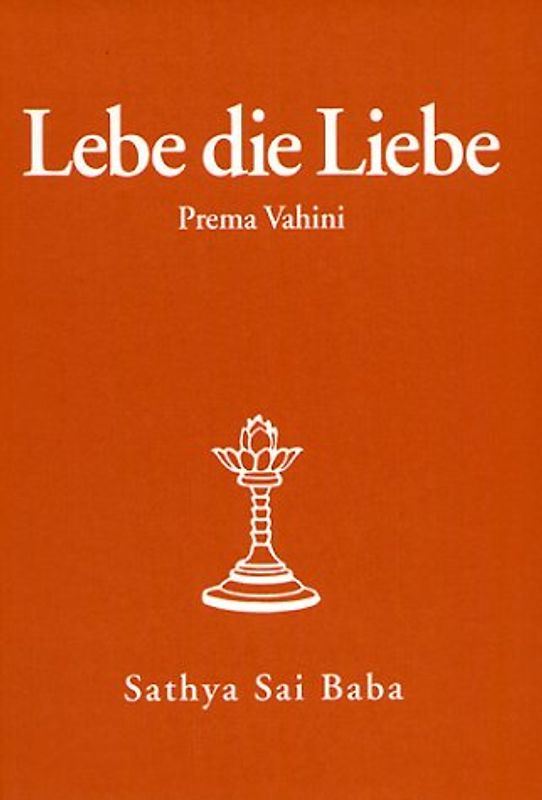 Lebe die Liebe. Prema Vahini
