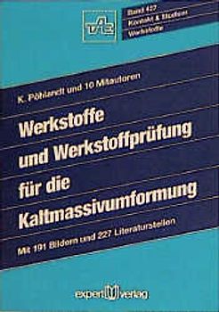 Werkstoffe und Werkstoffprüfung für die Kaltmassivumformung
