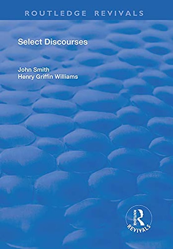 Select Discourses (Routledge Revivals)