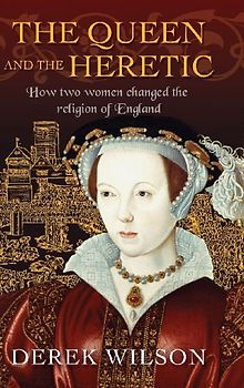 The Queen and the Heretic